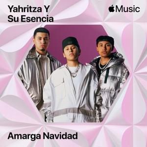 Amarga Navidad - Yahritza Y Su Esencia