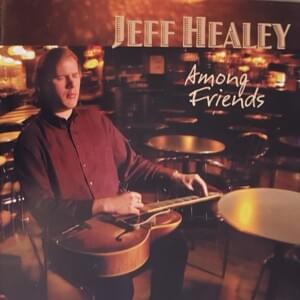 Pardon My Southern Accent - Jeff Healey