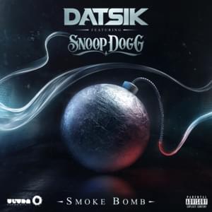 Smoke Bomb - Datsik (Ft. Snoop Dogg)