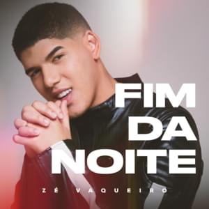 Fim da Noite - Zé Vaqueiro