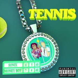 Tennis - Sonix (Rapper) (Ft. Money Boy)