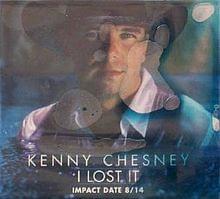 I Lost It - Kenny Chesney