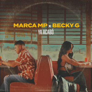 Ya acabó - Marca MP & Becky G.