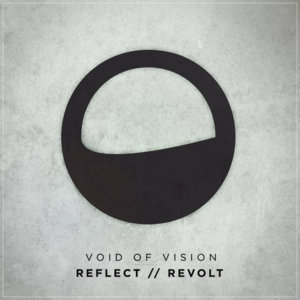 Reflect - Void of Vision