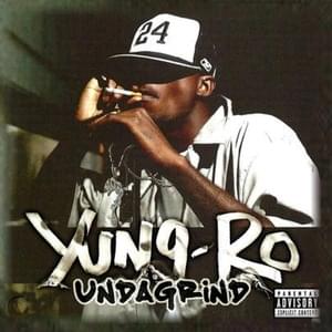 Grind - Yung Ro (TX) (Ft. 50/50 Twin, Chamillionaire & Lil' Flip)