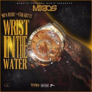 Wrist in the Water - Quavo (Ft. Lil Duke & Yak Gotti)