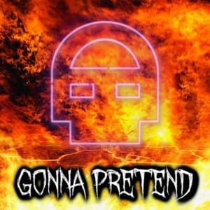 Gonna Pretend - DHeusta