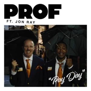 Pay Day - Prof (Ft. JonRay)