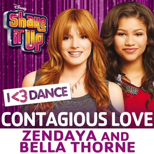 Contagious Love - Bella Thorne & Zendaya