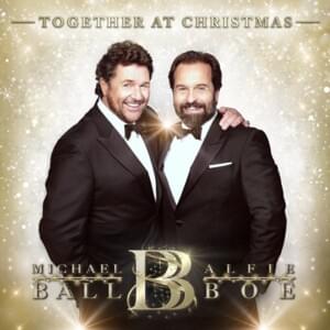 Once Upon a December - Michael Ball & Alfie Boe