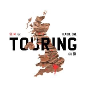 Touring - Headie One (Ft. Slim (UK))