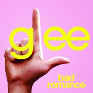 Bad Romance - Glee Cast