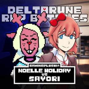 Noelle Holiday vs. Sayori - Gamingplush64 (Ft. Azia, ENNWAY, GarbageGothic, JesseBoxVO & LINDZ)