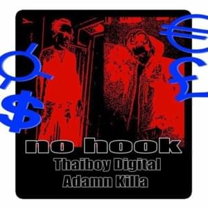 NO HOOK - Adamn Killa (Ft. Thaiboy Digital)