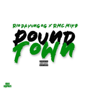 PoundTown - RMC Mike & Rio Da Yung OG