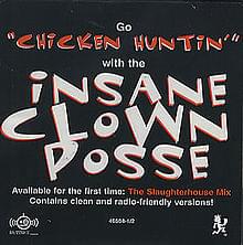 Chicken Huntin’ - Insane Clown Posse