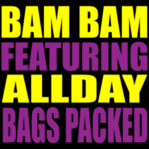 Bags Packed - Bam Bam (AUS) (Ft. Allday)