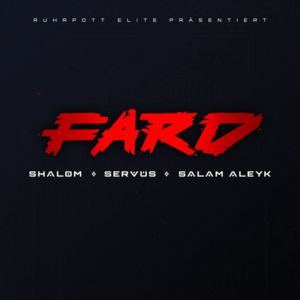 Shalom x Servus x Salam Aleyk - Fard