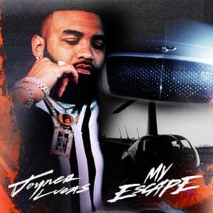 My Escape - Joyner Lucas