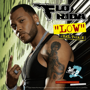 Low - Flo Rida (Ft. T-Pain)