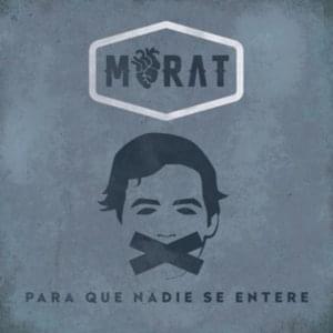 Para Que Nadie Se Entere - Morat