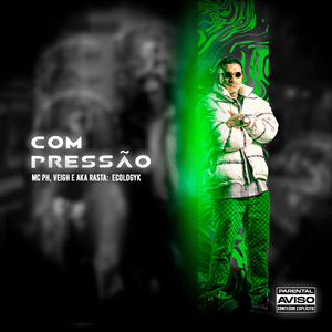 Com Pressão - MC PH (Ft. Aka Rasta & Veigh)