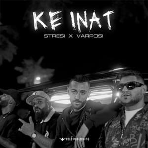 Ke Inat - Stresi & Varrosi