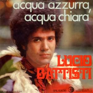 Acqua azzurra, acqua chiara - Lucio Battisti