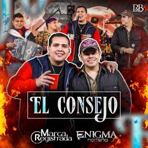 El Consejo (En Vivo) - Grupo Marca Registrada (Ft. Enigma Norteño)