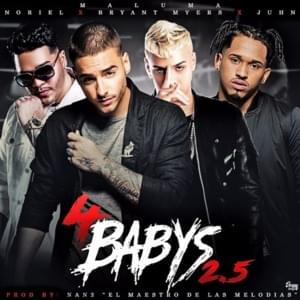 Cuatro Babys (Remix 2.5) - Maluma (Ft. Bryant Myers, Juhn & Noriel)