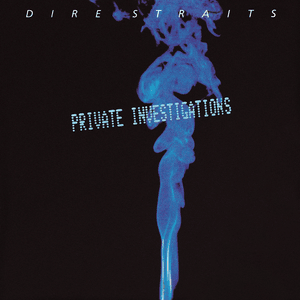 Private Investigations - Dire Straits