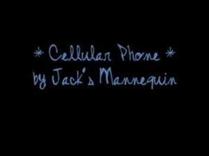 Cell Phone - Jack's Mannequin