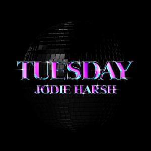 Tuesday - Jodie Harsh