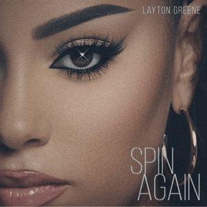 Spin Again - Layton Greene