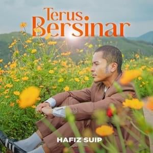 Terus Bersinar - Hafiz Suip