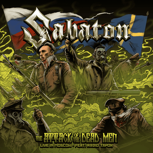 The Attack of the Dead Men (Live in Moscow) - Sabaton (Ft. RADIO TAPOK)