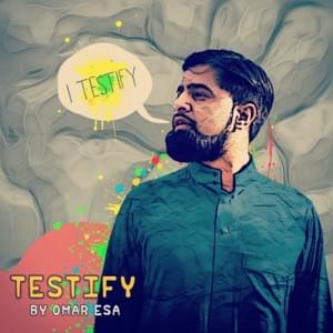 Testify (Islam) - Omar Esa