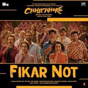 Nakash Aziz, Dev Negi, Amit Mishra, Amitabh Bhattacharya, Sreerama Chandra & Antara Mitra - Fikar Not (Hindi Version) - Lyrxo India