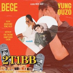 2T1BB - BEGE & Yung Ouzo