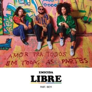 Libre - Emicida (Ft. Ibeyi)