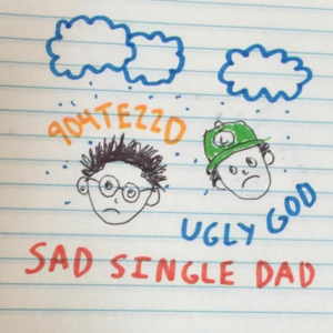 SAD SINGLE DAD - 904TEZZO (Ft. Ugly God)