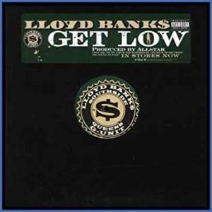 Get Low (Alternate version) - Lloyd Banks