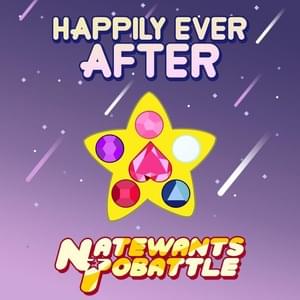 Happily Ever After - NateWantsToBattle (Ft. AmaLee, Anna Prosser & Morgan Berry)