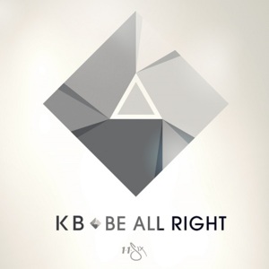 Be All Right - KB