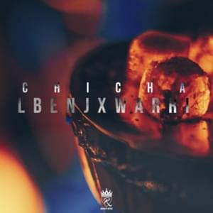 Chicha - Lbenj (Ft. Warri)