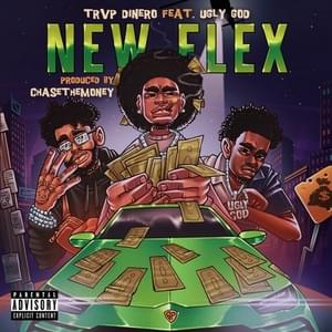 NEW FLEX - TRVP DINERO (Ft. Ugly God)