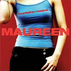 Maureen - Fountains of Wayne