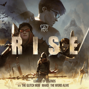 RISE - League of Legends, The Glitch Mob & Mako (Ft. The Word Alive)