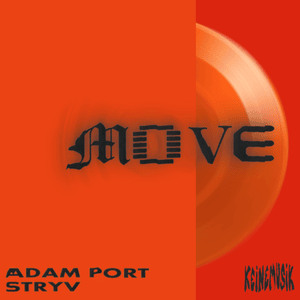 Move (Extended Version) - Adam Port, Stryv, Keinemusik, Orso & Malachiii