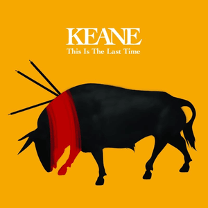 This Is the Last Time - Keane